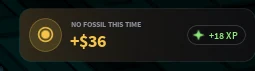 No Fossil This Time result displaying 36 coins and a separate 18 XP indicator.
